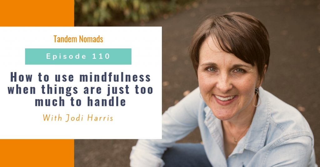 mindfulness meditation Tandem Nomads podcast TN110