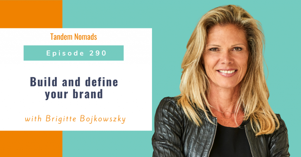 Build and define your brand - with Brigitte Bojkowszky