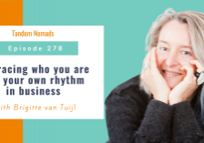 TN278 Embracing who you are and your own rhythm in business